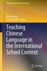 Teaching Chinese Language in the International School Context - Book