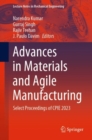 Advances in Materials and Agile Manufacturing : Select Proceedings of CPIE 2023 - Book