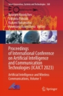 Proceedings of International Conference on Artificial Intelligence and Communication Technologies (ICAICT 2023) : Artificial Intelligence and Wireless Communications, Volume 1 - Book