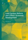 Land System Reform and China’s Economic Development - Book