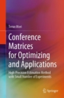 Conference Matrices for Optimizing and Applications : High-Precision Estimation Method with Small Number of Experiments - Book