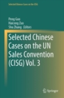 Selected Chinese Cases on the UN Sales Convention (CISG) Vol. 3 - Book