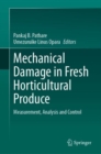 Mechanical Damage in Fresh Horticultural Produce : Measurement, Analysis and Control - Book