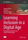 Learning Inclusion in a Digital Age : Belonging and Finding a Voice with the Disadvantaged - Book