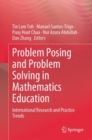 Problem Posing and Problem Solving in Mathematics Education : International Research and Practice Trends - Book