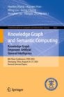 Knowledge Graph and Semantic Computing: Knowledge Graph Empowers Artificial General Intelligence : 8th China Conference, CCKS 2023, Shenyang, China, August 24–27, 2023, Revised Selected Papers - Book