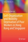 Self-Organization and Mobility Deprivation of Poor Workers in Hong Kong and Singapore - Book