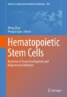 Hematopoietic Stem Cells : Keystone of Tissue Development and Regenerative Medicine - Book