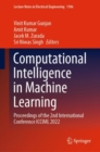 Computational Intelligence in Machine Learning : Proceedings of the 2nd International Conference ICCIML 2022 - Book