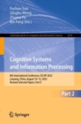 Cognitive Systems and Information Processing : 8th International Conference, ICCSIP 2023, Luoyang, China, August 10–12, 2023, Revised Selected Papers, Part II - Book