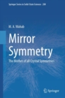 Mirror Symmetry : The Mother of all Crystal Symmetries - Book