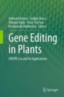 Gene Editing in Plants : CRISPR-Cas and Its Applications - Book