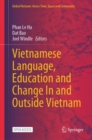 Vietnamese Language, Education and Change In and Outside Vietnam - Book