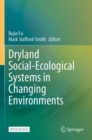 Dryland Social-Ecological Systems in Changing Environments - Book