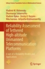 Reliability Assessment of Tethered High-altitude Unmanned Telecommunication Platforms : k-out-of-n Reliability Models and Applications - Book