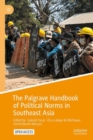The Palgrave Handbook of Political Norms in Southeast Asia - Book