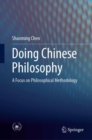 Doing Chinese Philosophy : A Focus on Philosophical Methodology - Book