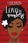 Love by Numbers : A Scarlet Series Book - Book