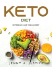 Keto Diet : Ketogenic and Vegan Body - Book