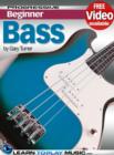 Bass Guitar Lessons for Beginners : Teach Yourself How to Play Bass Guitar (Free Video Available) - eBook