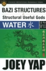BaZi Structures & Useful Gods -- Water - Book