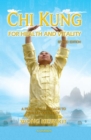 Chi Kung for Health and Vitality : A Practical Approach to the Art of Energy - Book