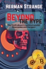 Beyond the Hype-The Truth about Cryptocurrencies' Downsides and Dangers : Navigating Cryptocurrency Investment Risks: What You Need to Know The Dark Side of Crypto: Understanding Pitfalls Exposing Dig - Book