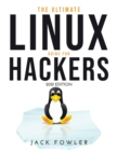 The Ultimate Linux Guide for Hackers : 2021 Edition - Book