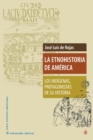 La Etnohistoria de America : Los indigenas, protagonistas de su historia - Book