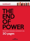 The End of Power : Moises Naim's masterpiece summarized in only 30 pages - eBook