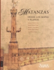 Matanzas desde los mapas y planos - Book