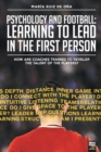 Psychology and football : learning to lead in the first person: How are coaches trained to develop the talent of the players? - Book