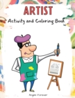 Artist Activity and Coloring Book : Amazing Kids Activity Books, Activity Books for Kids - Over 120 Fun Activities Workbook, Page Large 8.5 x 11" - Book
