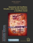 Geometria del Conflicto : Estudios sobre Accion Colectiva y Conflicto Social - Book