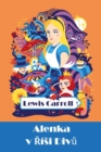 Alenka v &#344;isi Div&#367; : Alice's Adventures in Wonderland, Czech edition - Book