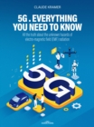 5G. Everything you Need to Know : All the truth about the unknown hazards of electro-magnetic field (EMF) radiation - eBook