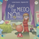 !Epa! Ese Miedo No Es Mio : literatura infantil - Book