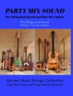PARTY MIX SOUND. String Instruments and Rare Box Guitars. Art, Design, and Sound. 14 Posters. Special Edition. : Sacred Shout Strings Collection. Cigar Box Guitars. String Musical Instruments. - Book