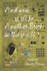 And You Will Be ... Another Brick in the Wall? - Book
