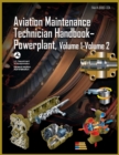 Aviation Maintenance Technician Handbook-Powerplant, Volume1 Volume 2 : Faa-H-8083-32a - Book