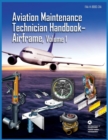 Aviation Maintenance Technician Handbook Airframe Volume 1 : Faa-H-8083-31a - Book