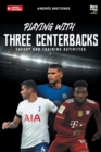 Playing with three centerbacks : theory and training activities - Book