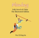 Monkey : Folk Novel of China: The Illustrated Edition - Book
