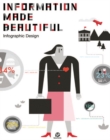 Information Made Beautiful : Infographic Design - Book