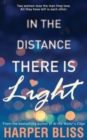 In the Distance There Is Light - Book