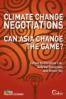 Climate Change Negotiations : Can Asia Change the Game? - Book