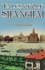 Tales of Old Shanghai - Book
