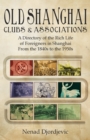 Old Shanghai Clubs and Associations - Book