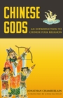 Chinese Gods : An Introduction to Chinese Folk Religion - Book
