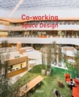 Co-working Space Design : Creating a Positive Workplace - Book